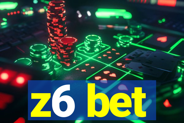 z6 bet